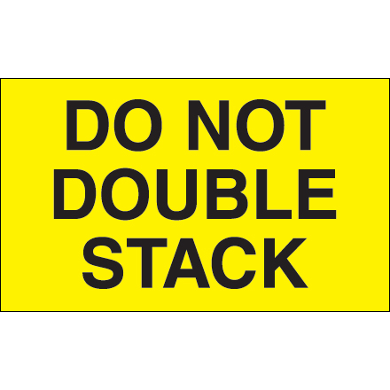 5 x 3 "DO NOT DOUBLE STACK"  Yellow - 500/RL