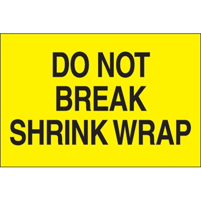 2 x 3" - "Do Not Break Shrink Wrap" (Fluorescent Yellow) Labels - 500/Roll