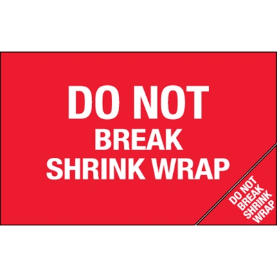 5 x 8" - "Do Not Break Shrink Wrap" (Bill of Lading) Labels - 250/Roll