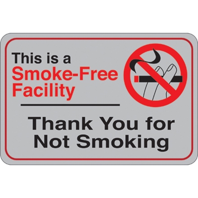 "Smoke-Free Facility&" 6 x 9" Facility Sign - 1/Each