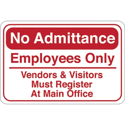 "No Admittance&" 6 x 9" Facility Sign - 1/Each
